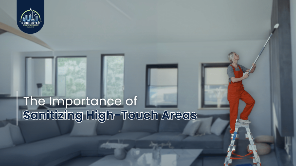 The Importance of Sanitizing High Touch Areas 1